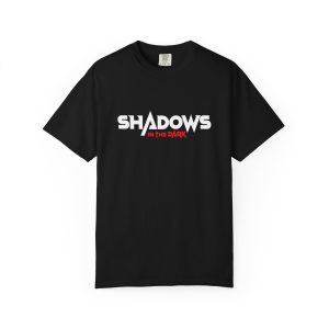 Shadows in the Dark T-Shirt | Unisex Garment-Dyed Tee for Fans, Graphic Tee, Casual Wear, Gift for Holidays, Music Lovers, Cozy Style